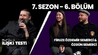 Mesut Süre İle İlişki Testi | Konuklar: Firuze Özdemir Semerci & Özgün Semerci