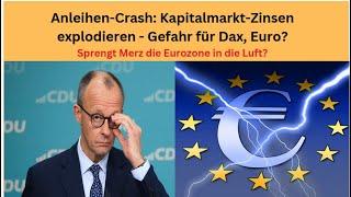 Anleihen-Crash: Kapitalmarkt-Zinsen explodieren - Gefahr für Dax, Euro? Videoausblick