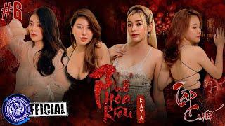 PHỐ HOA KIỀU - Chuyện Xóm Đào | Tập Cuối | Những Ngã Rẽ Cuộc Đời  | KAYA WebDrama 2021