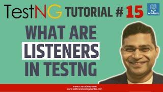 TestNG Tutorial #15 - What are TestNG Listeners