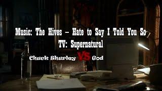 Hate to Say I Told You So: Chuck Shurley vs God