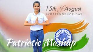 Patriotic Mashup/ Independence Day Special/Chak De India/Jai Ho/ Indiawale/ By Saloni's Dance World