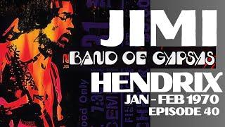 THE JIMI HENDRIX STORY - EPISODE 40 - JAN / FEB 1970