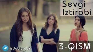 Sevgi istirobi 3 - qism | UZBEK TILIDA | Севги изтироби | Sevgi iztirobi