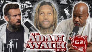 Lil Durk Indicted by The Feds. Bricc Baby is Involved?? Adam's New Racist Controversy & More