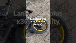 Lankeleisi x3000 plus quality issue- frame broke