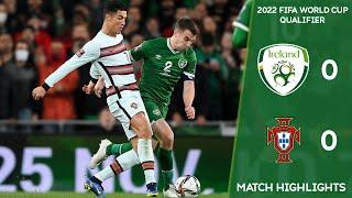 HIGHLIGHTS | Ireland 0-0 Portugal - 2022 FIFA World Cup Qualifier