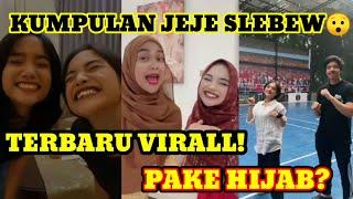 JEJE VIRAL KOMPILASI VIDIO TIK-TOK TERBARU||PAKE HIJAB??#tiktok #viral #jejeslebew