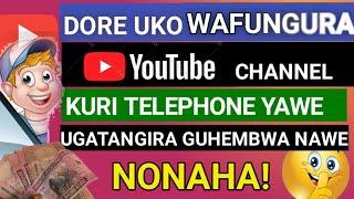 UGOMBA Gufungura YOUTUBE Channel ! Dore Uko Wafungura YouTube Channel ! Nigute Nafungura youtube