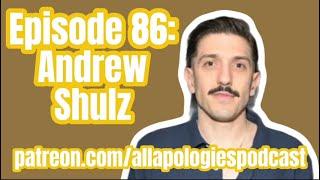 86 Andrew Schulz: Pompous Pod