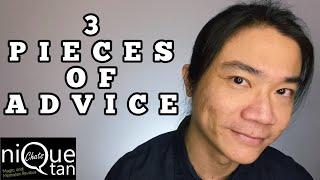 Nique Tan Chats - 3 Pieces of Advice for Mentalists and Magicians