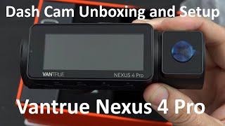 Vantrue Nexus 4 Pro (N4 Pro) Unboxing, Setup, First Look, and comparison with older N4!