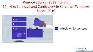 Windows Server 2019 Training 11 - How to Install and Configure File Server on Windows Server 2019