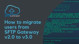 How to migrate users from SFTP Gateway v2.0 to v3.0