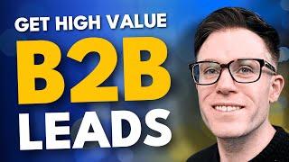 How To Get Qualified B2B Leads using SEO