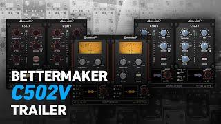 Bettermaker C502V - Trailer | Plugin Alliance