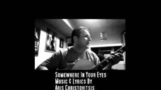 Aris Christovitsis   somewhere in your eyes