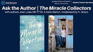 Ask the Author | "The Miracle Collectors" - with Joan Luise Hill (P'10), Katie Mahon & Fr. Bosco