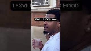 LEXVILLE Chicago hood talks about where the LEXVILLE hood name comes from #chicago