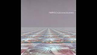 Neina - Subconsciousness [Full Album]