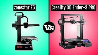 zonestar Z6 vs Creality 3D Ender 3 PRO