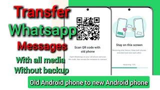 How to transfer WhatsApp messages to new phone without backup