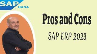 The Pros and Cons of SAP ERP Systems 2023