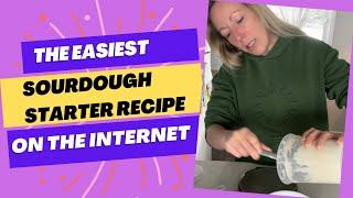 The Easiest Sourdough Starter Tutorial on the Internet!  Everyday filmed from Day 1 until Active!