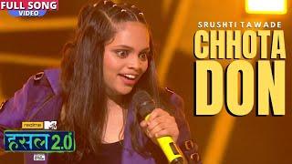 Chhota Don | Srushti Tawade | Hustle 2.0