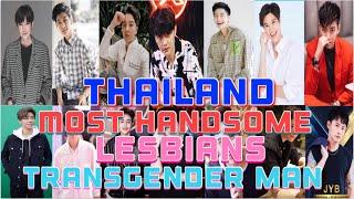 THAILAND MOST HANDSOME LESBIANS/TRANSGENDER MAN 2021 world Lgbtq entertainment