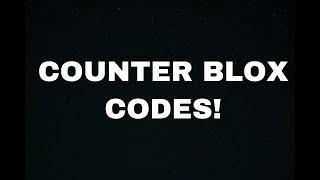 Counter Blox Codes (2021)