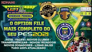 PES2021 - OF FV21 - SUPER LANÇAMENTO! TEMPORADA 2025 - TODAS LIGAS ATUALIZADAS - LINK DESCRIÇÃO ️