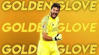 Alisson Becker - 2019 Premier League Golden Glove Winner