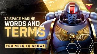 12 Space Marine Words You Need to Know Before You Play