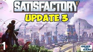 Satisfactory Update 3 - Humble Beginnings - New Base #1