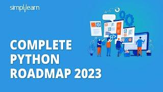 Python Developer Roadmap 2023 | How To Become Python Developer | Python Developer 2023 | Simplilearn