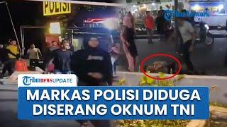 Viral Video Detik-detik Diduga Rombongan Oknum TNI Serbu Polres Tarakan, Polisi Diinjak & Tersungkur