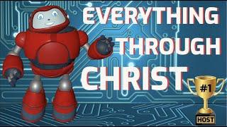 Gizmo's Daily Bible Byte - 002 - Philippians 4:13 - Everything Through Christ