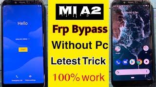 Xiaomi Mi A2 Frp Bypass | Mi A2 Google Account Bypass Without Pc 100% Ok