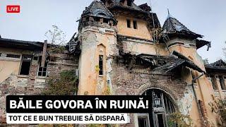  BĂILE GOVORA au ajuns RUINĂ! STAȚIUNEA care VINDECĂ este în PARAGINĂ! Vezi DE CE și cum arată azi!