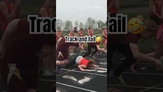 Track and Fail