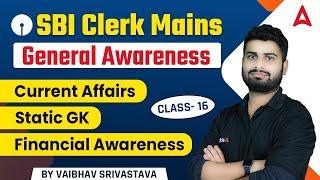 SBI Clerk Mains | General Awareness, Current Affairs, Static GK & Financial Awareness Class-16