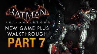 Batman: Arkham Knight Walkthrough - Part 7 - Chasing the Wrong Man