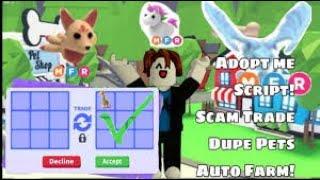 NEW Adopt Me Trade Scam Script! Force Accept Trade, ALL EXECUTOR, Auto Farm Pet!