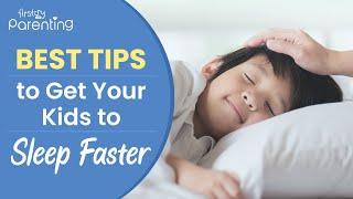 8 Best Tips to Make Your Kids Sleep Fast