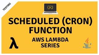 Scheduled (Cron) AWS Lambda Function with Java and Maven