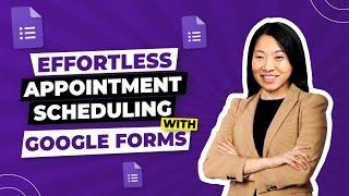 How to use Google Forms to Schedule Appointments