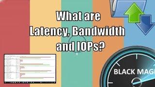 NAS Storage Performance - What is Latency, Bandwidth and IOPs