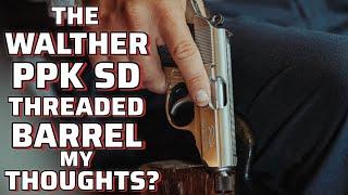 My thoughts on the Walther PPK SD.