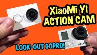 Xiaomi Yi Action Cam - Review & Sample Footage - LOOKOUT GOPRO!